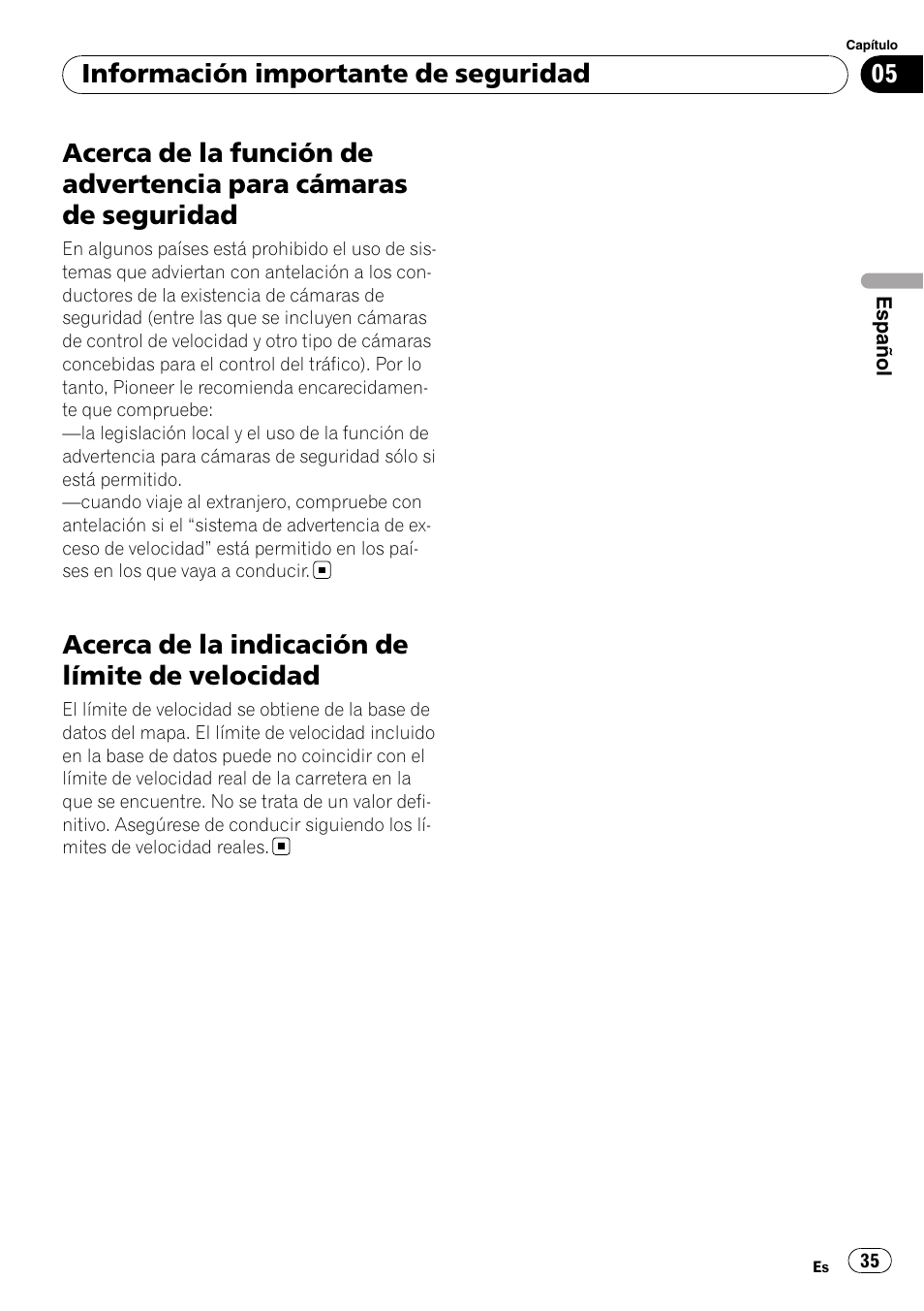 Acerca de la función de advertencia para, Cámaras de seguridad, Acerca de la indicación de límite de | Velocidad, Acerca de la indicación de límite de velocidad, Información importante de seguridad | Pioneer AVIC-F9110BT User Manual | Page 35 / 108