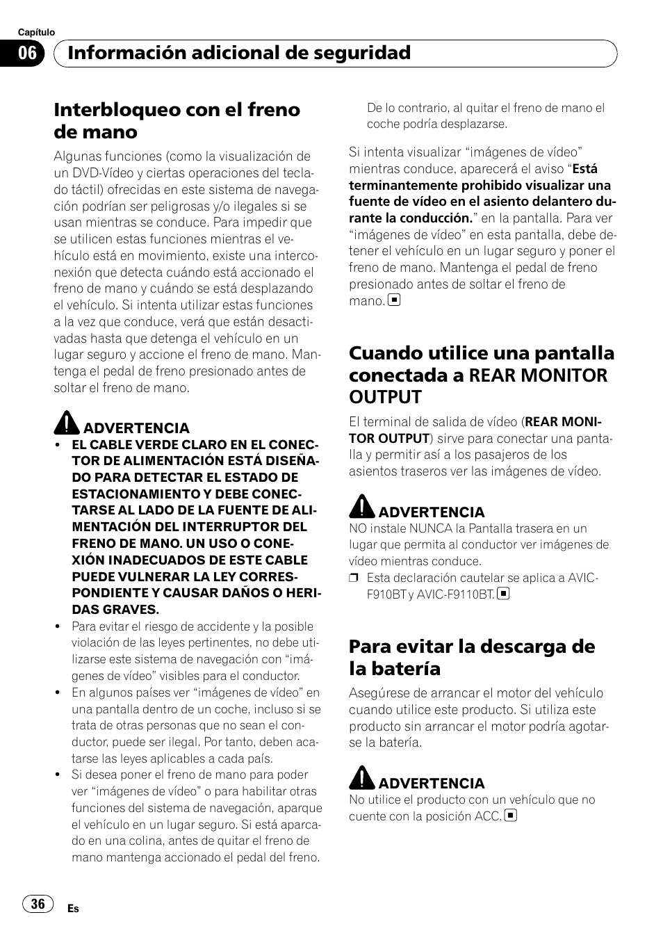 Cuando utilice una pantalla conectada a, Rear monitor output, Para evitar la descarga de la batería | Interbloqueo con el freno de mano, Información adicional de seguridad | Pioneer AVIC-F9110BT User Manual | Page 36 / 108