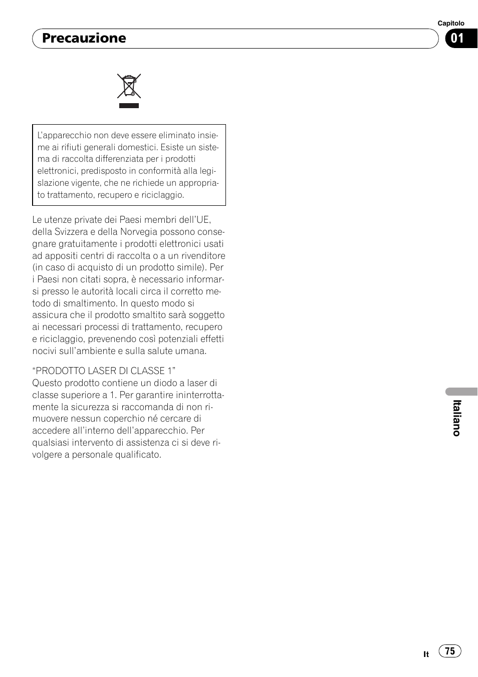 Precauzione | Pioneer AVIC-F9110BT User Manual | Page 75 / 108