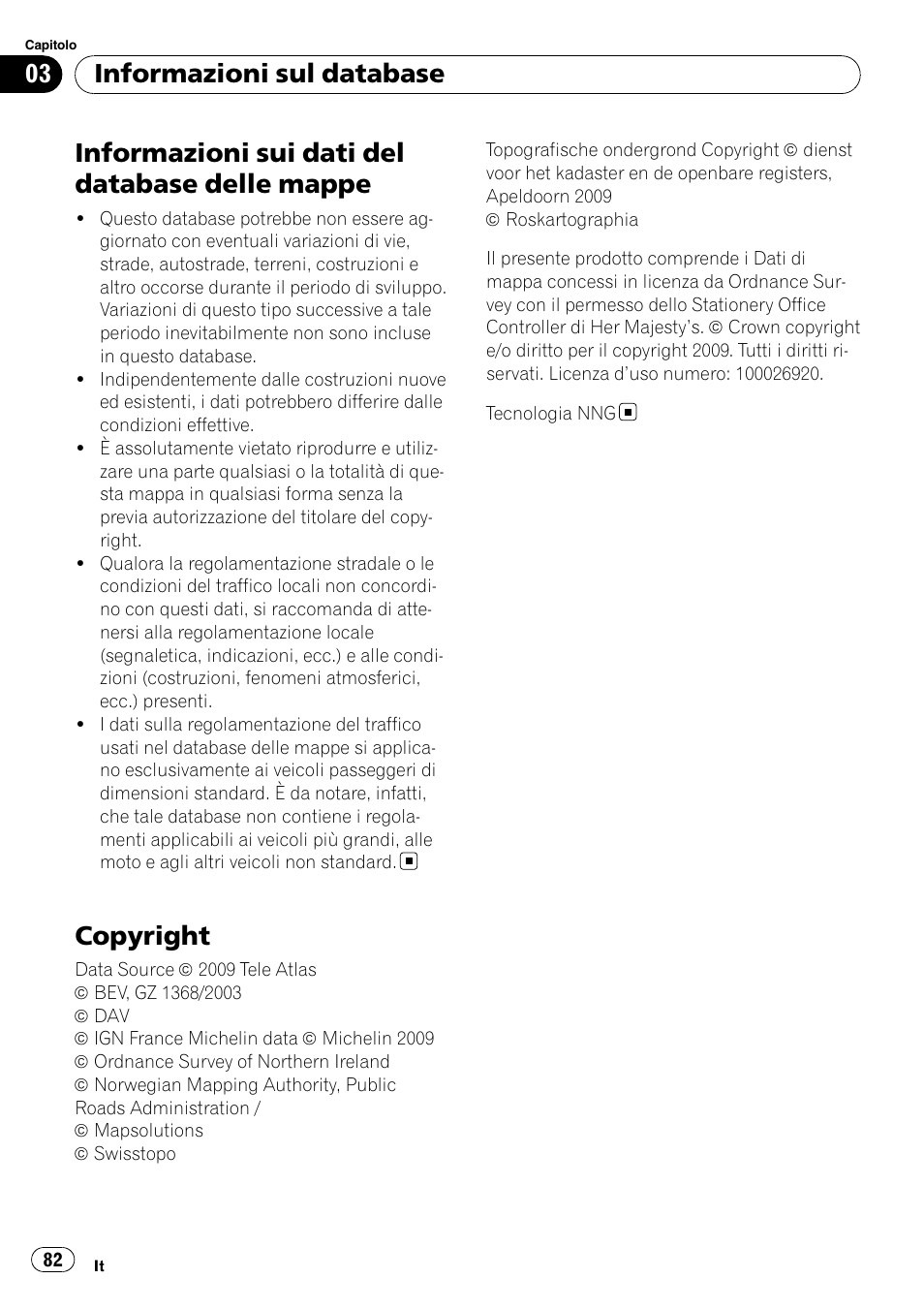 Mappe, Copyright, Informazioni sui dati del database delle mappe | Informazioni sul database | Pioneer AVIC-F9110BT User Manual | Page 82 / 108