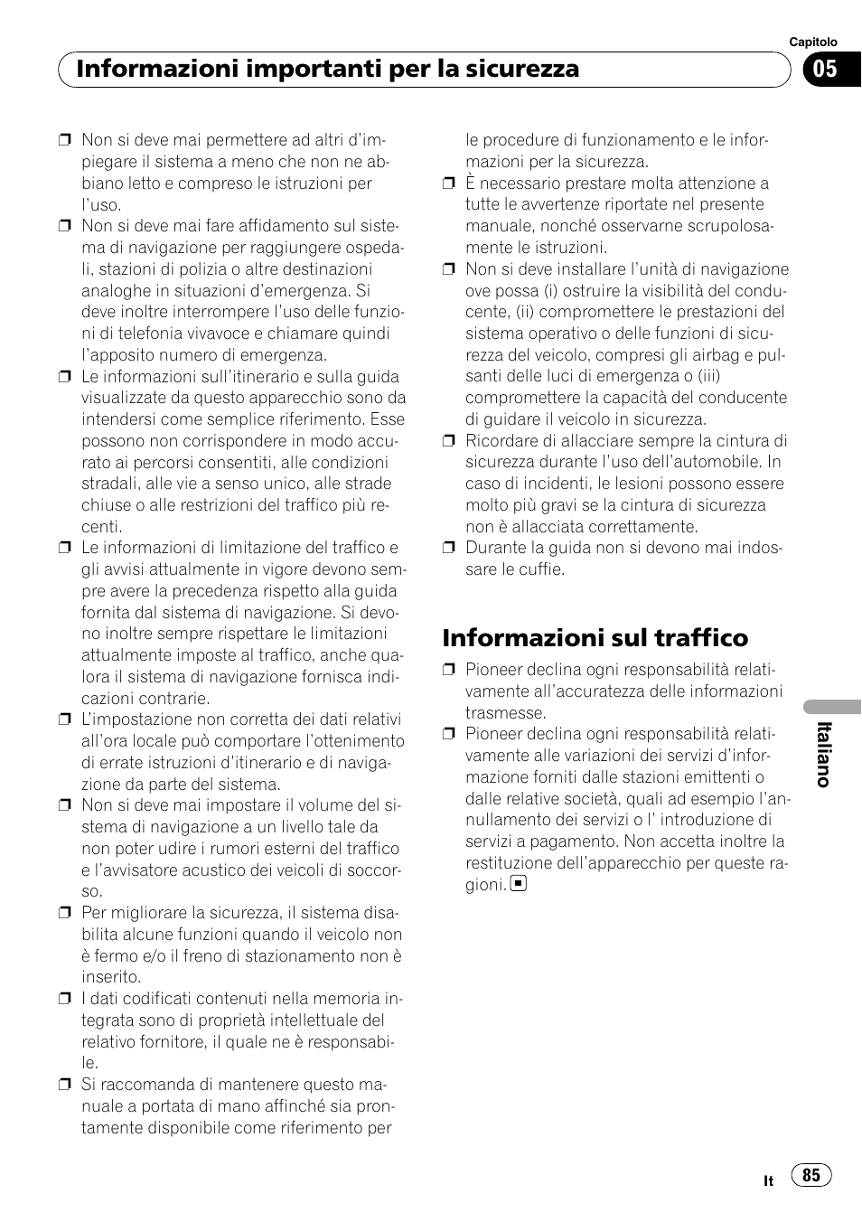 Informazioni sul traffico, Informazioni importanti per la sicurezza | Pioneer AVIC-F9110BT User Manual | Page 85 / 108
