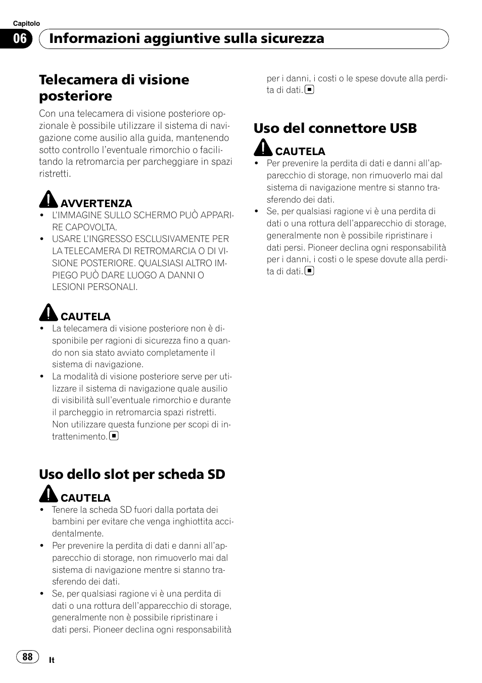 Telecamera di visione posteriore, Uso dello slot per scheda sd, Uso del connettore usb | Informazioni aggiuntive sulla sicurezza | Pioneer AVIC-F9110BT User Manual | Page 88 / 108