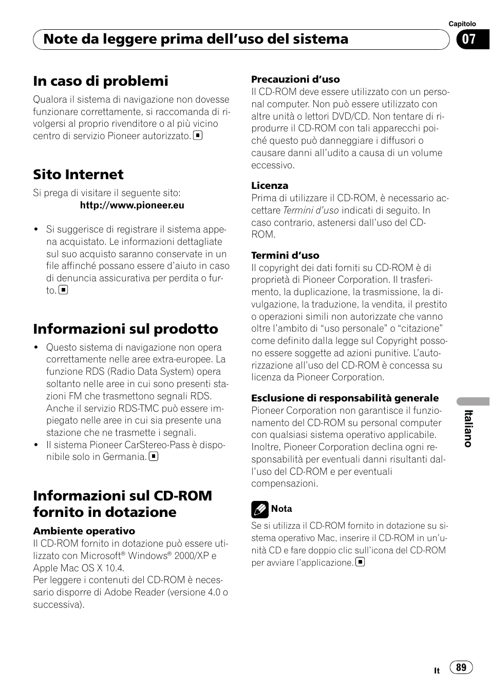 Note da leggere prima dell, Uso del, Sistema in caso di problemi | Sito internet, Informazioni sul prodotto, Informazioni sul cd-rom fornito in, Dotazione, Informazioni sul cd-rom fornito in dotazione | Pioneer AVIC-F9110BT User Manual | Page 89 / 108