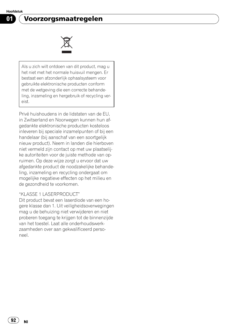 Voorzorgsmaatregelen | Pioneer AVIC-F9110BT User Manual | Page 92 / 108
