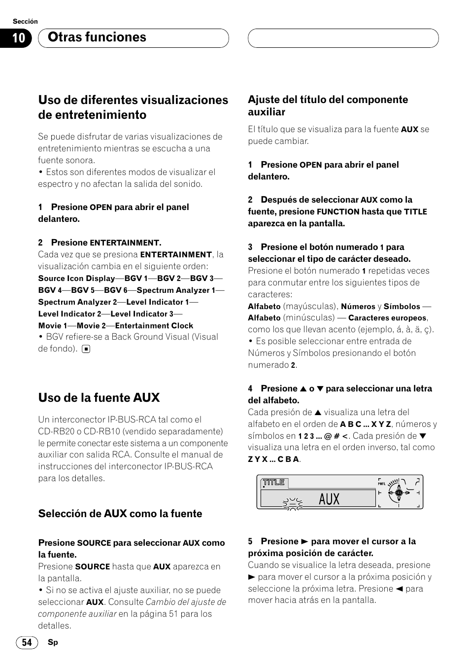 Uso de diferentes visualizaciones de, Entretenimiento 54, Uso de la fuente aux 54 | Auxiliar 54, Otras funciones, Uso de la fuente aux, Selección de aux como la fuente, Ajuste del título del componente auxiliar | Pioneer DEH-P8400MP User Manual | Page 118 / 132