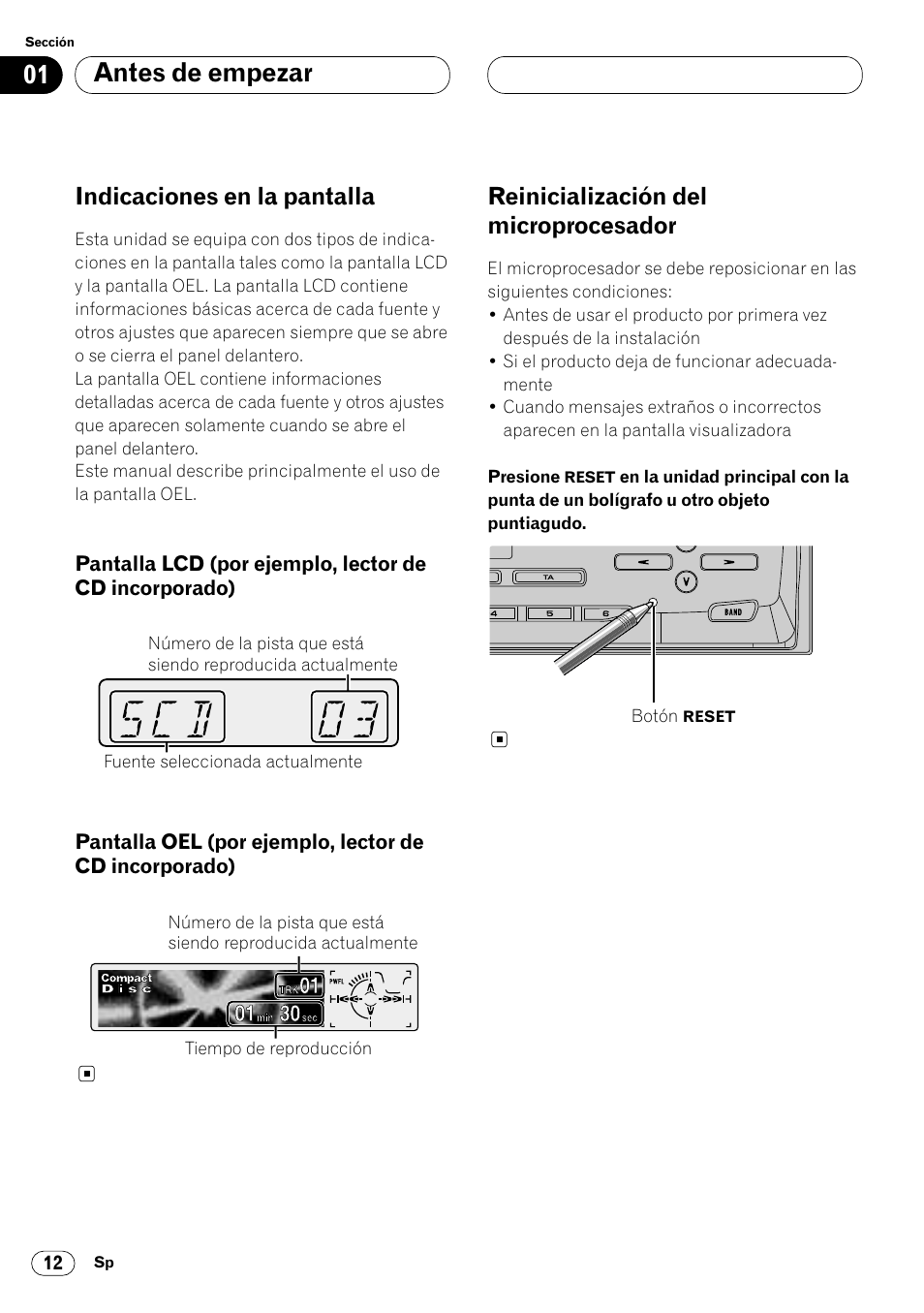 Indicaciones en la pantalla 12, Pantalla lcd 12 • pantalla oel 12, Reinicialización del microprocesador 12 | Antes de empezar, Indicaciones en la pantalla, Reinicialización del microprocesador | Pioneer DEH-P8400MP User Manual | Page 76 / 132