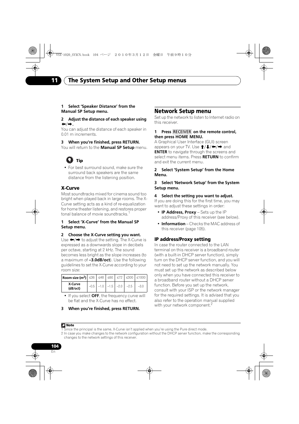 2 adjust the distance of each speaker using k/l, 3 when you’re finished, press return, X-curve | 1 select ‘x-curve’ from the manual sp setup menu, 2 choose the x-curve setting you want, Network setup menu, 2 select ‘system setup’ from the home menu, 4 select the setting you want to adjust, Ip address/proxy setting, The system setup and other setup menus 11 | Pioneer VSX-920-K User Manual | Page 104 / 400