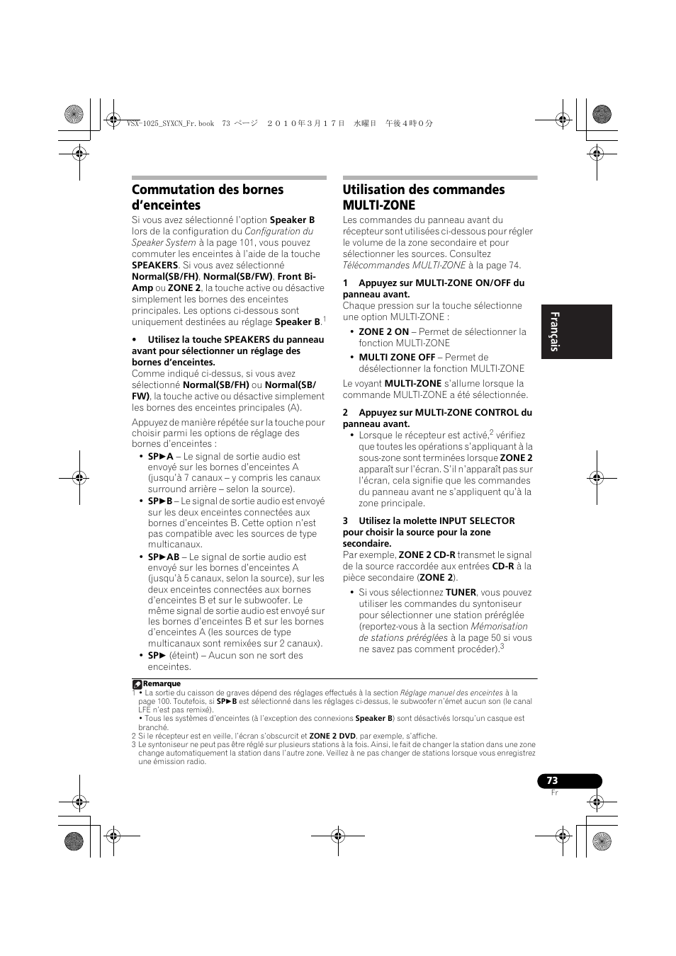 Commutation des bornes d’enceintes, Utilisation des commandes multi-zone, 1 appuyez sur multi-zone on/off du panneau avant | 2 appuyez sur multi-zone control du panneau avant | Pioneer VSX-920-K User Manual | Page 205 / 400
