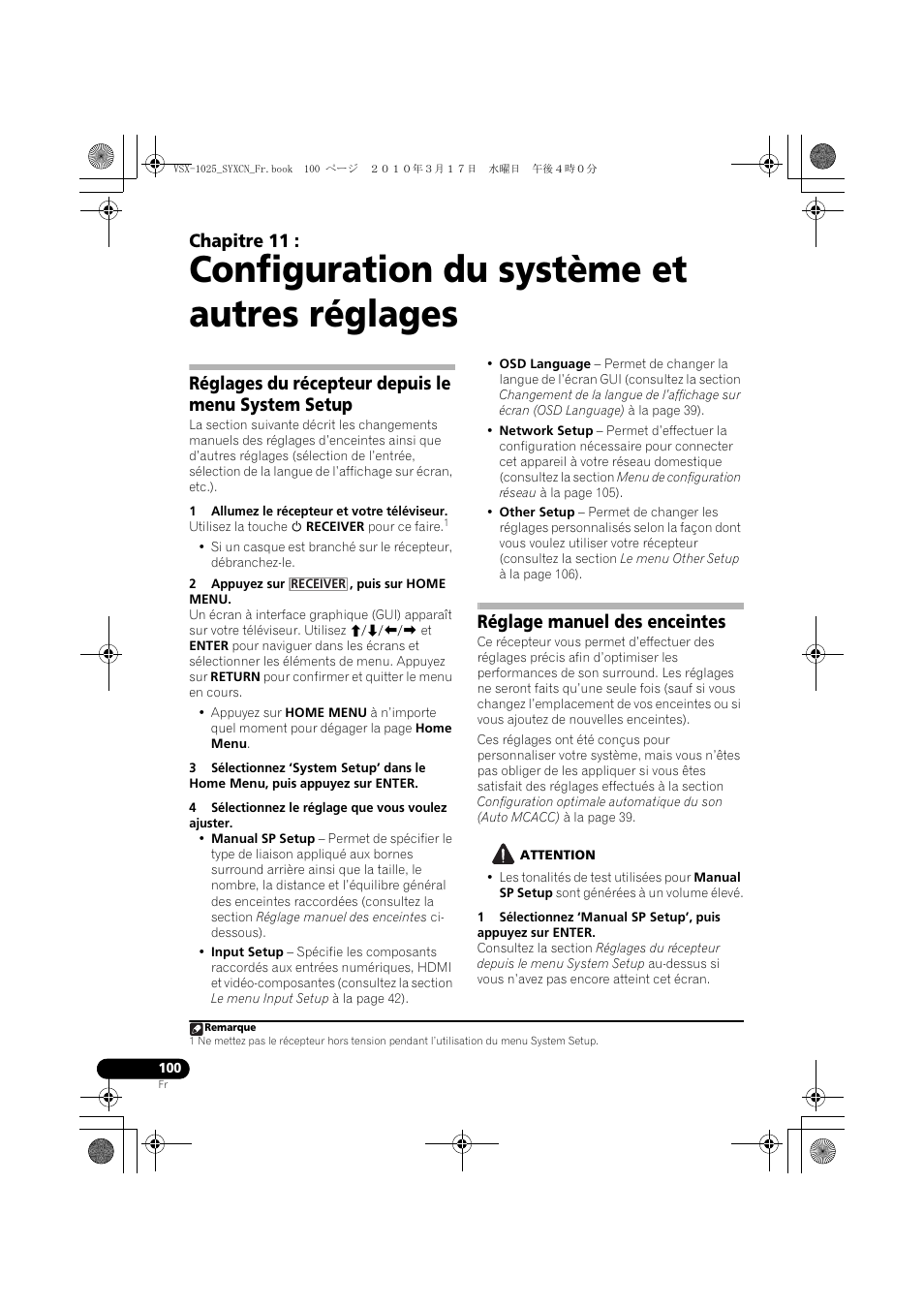 Configuration du système et autres réglages, Réglages du récepteur depuis le menu system setup, 1 allumez le récepteur et votre téléviseur | 2 appuyez sur , puis sur home menu, 4 sélectionnez le réglage que vous voulez ajuster, Réglage manuel des enceintes, Attention, 11 configuration du système et autres réglages, Chapitre 11 | Pioneer VSX-920-K User Manual | Page 232 / 400
