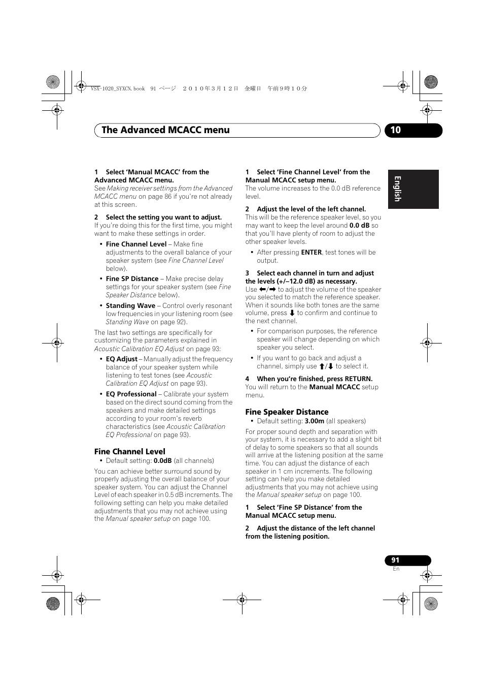 2 select the setting you want to adjust, Fine channel level, 2 adjust the level of the left channel | 4 when you’re finished, press return, Fine speaker distance, The advanced mcacc menu 10 | Pioneer VSX-920-K User Manual | Page 91 / 400