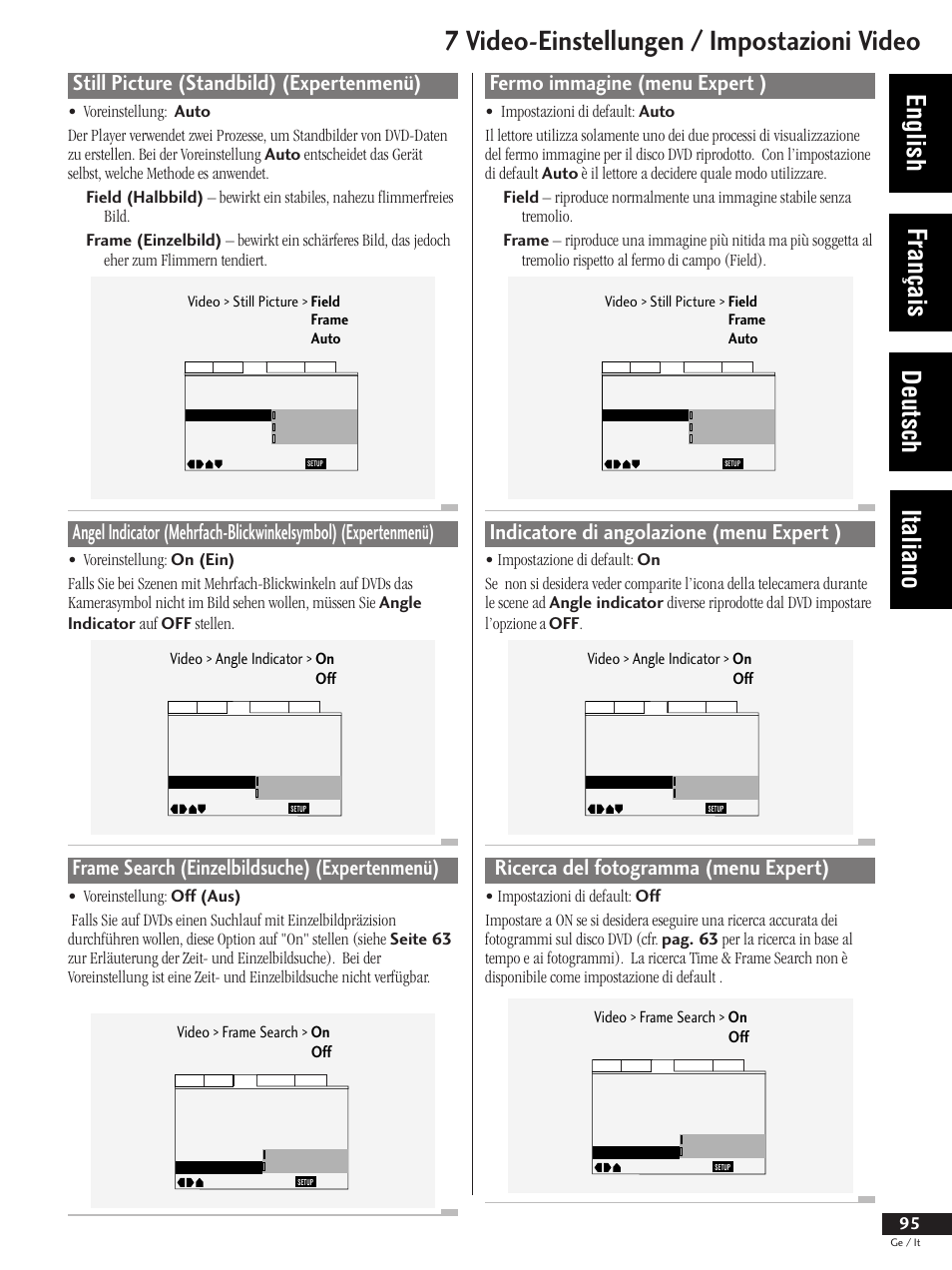 7 video-einstellungen / impostazioni video, English français deutsch italiano, Fermo immagine (menu expert ) | Indicatore di angolazione (menu expert ), Ricerca del fotogramma (menu expert), Still picture (standbild) (expertenmenü), Frame search (einzelbildsuche) (expertenmenü), Video > angle indicator > on off, Video > frame search > on off | Pioneer DV-737 User Manual | Page 95 / 156