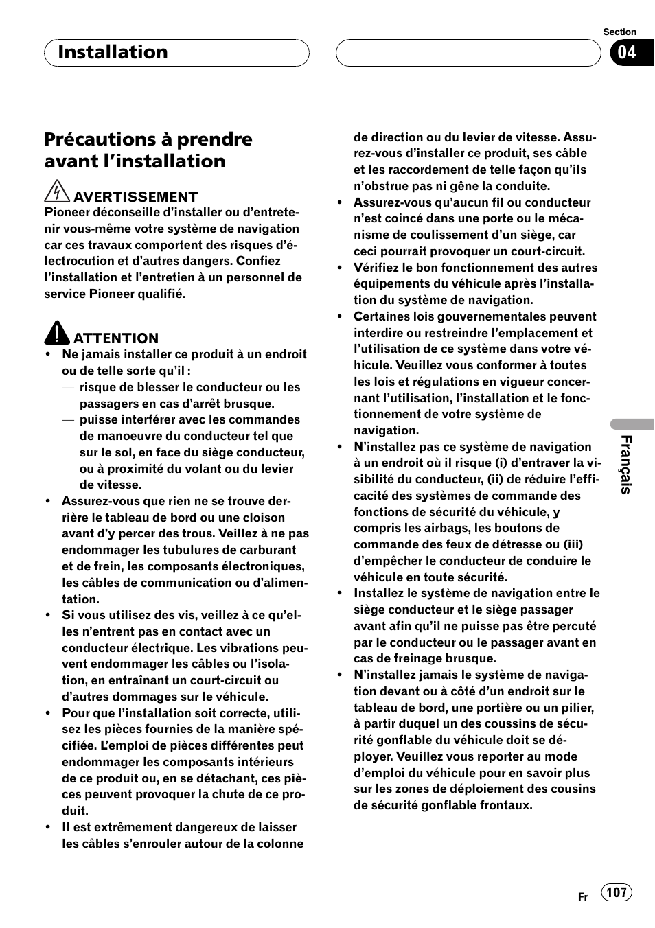 Installation précautions à prendre avant, Installation 107, Précautions à prendre avant l ’installation | Installation | Pioneer AVIC F900BT User Manual | Page 107 / 177