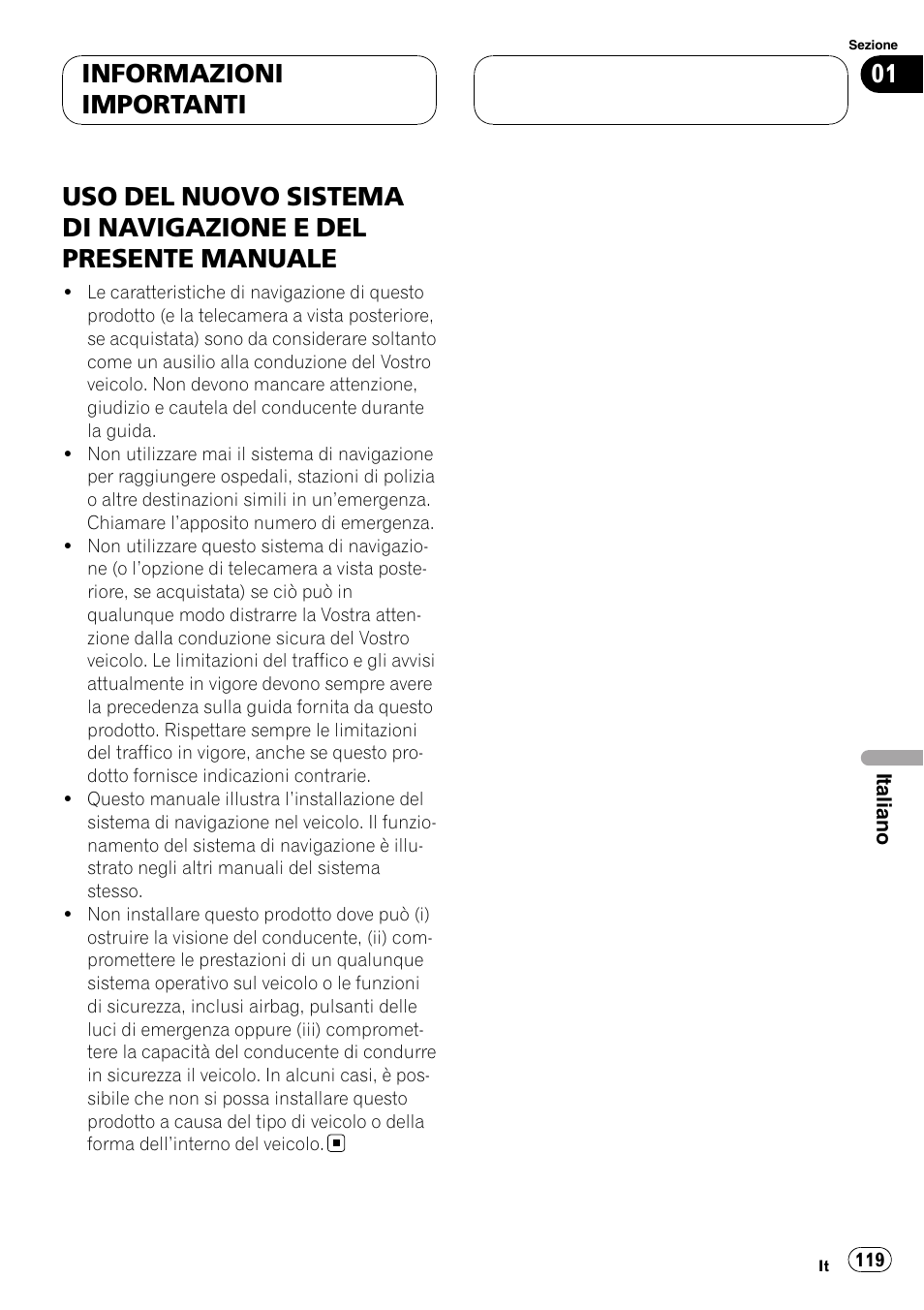 Informazioni importanti, Uso del nuovo sistema di, Navigazione e del presente manuale | Pioneer AVIC F900BT User Manual | Page 119 / 177