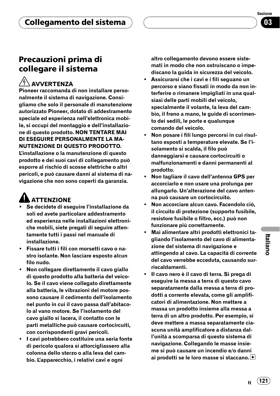 Sistema, Precauzioni prima di collegare il sistema, Collegamento del sistema | Pioneer AVIC F900BT User Manual | Page 121 / 177