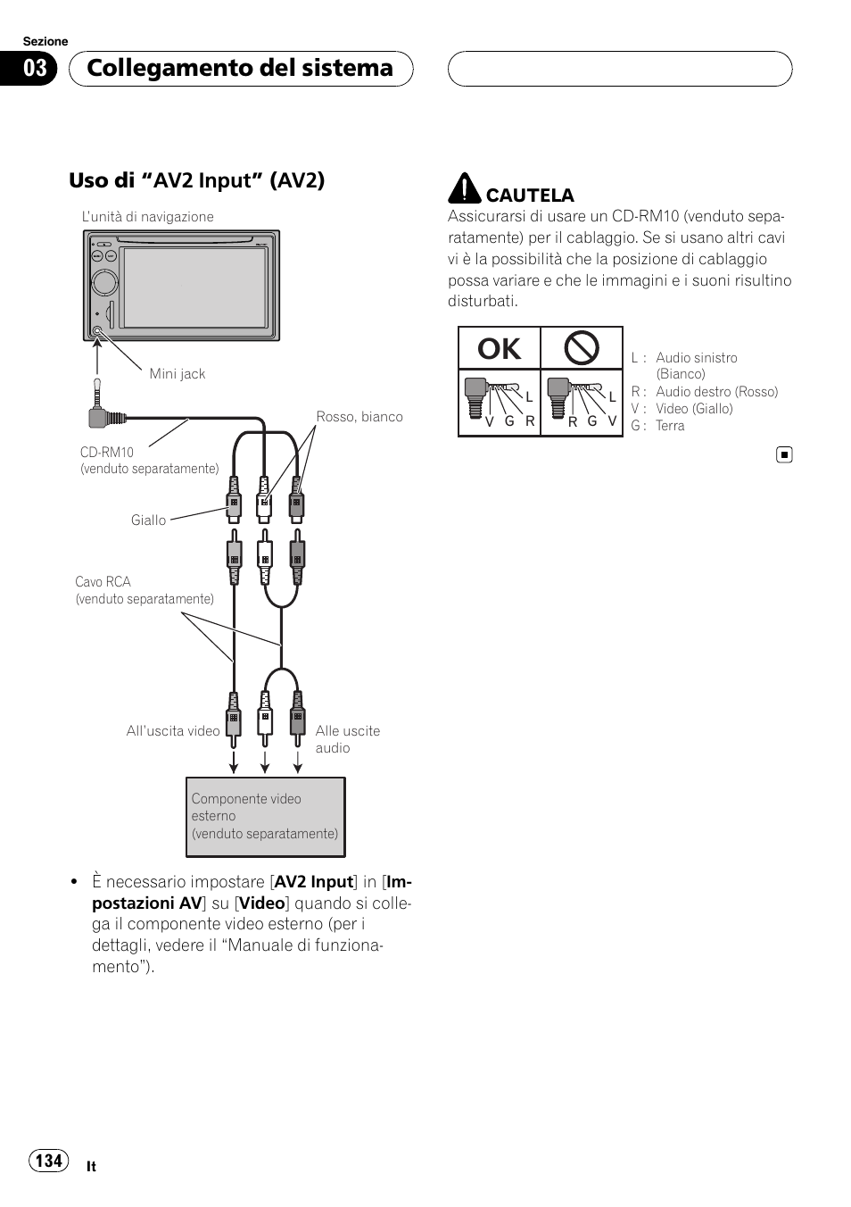 Uso di “av2 input” (av2) 134, Collegamento del sistema, Uso di “av2 input” (av2) | Pioneer AVIC F900BT User Manual | Page 134 / 177