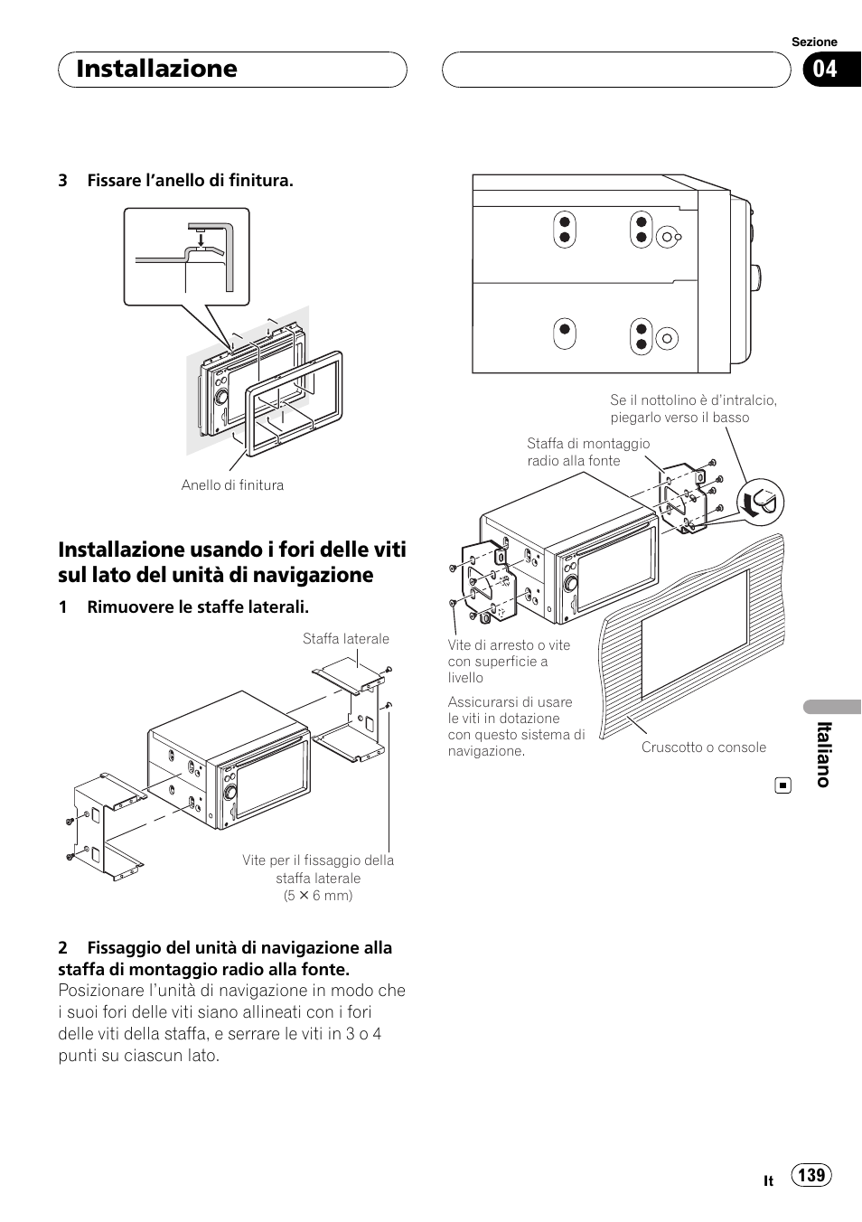 Installazione usando i fori delle viti sul, Lato del unità di navigazione, Installazione | Pioneer AVIC F900BT User Manual | Page 139 / 177