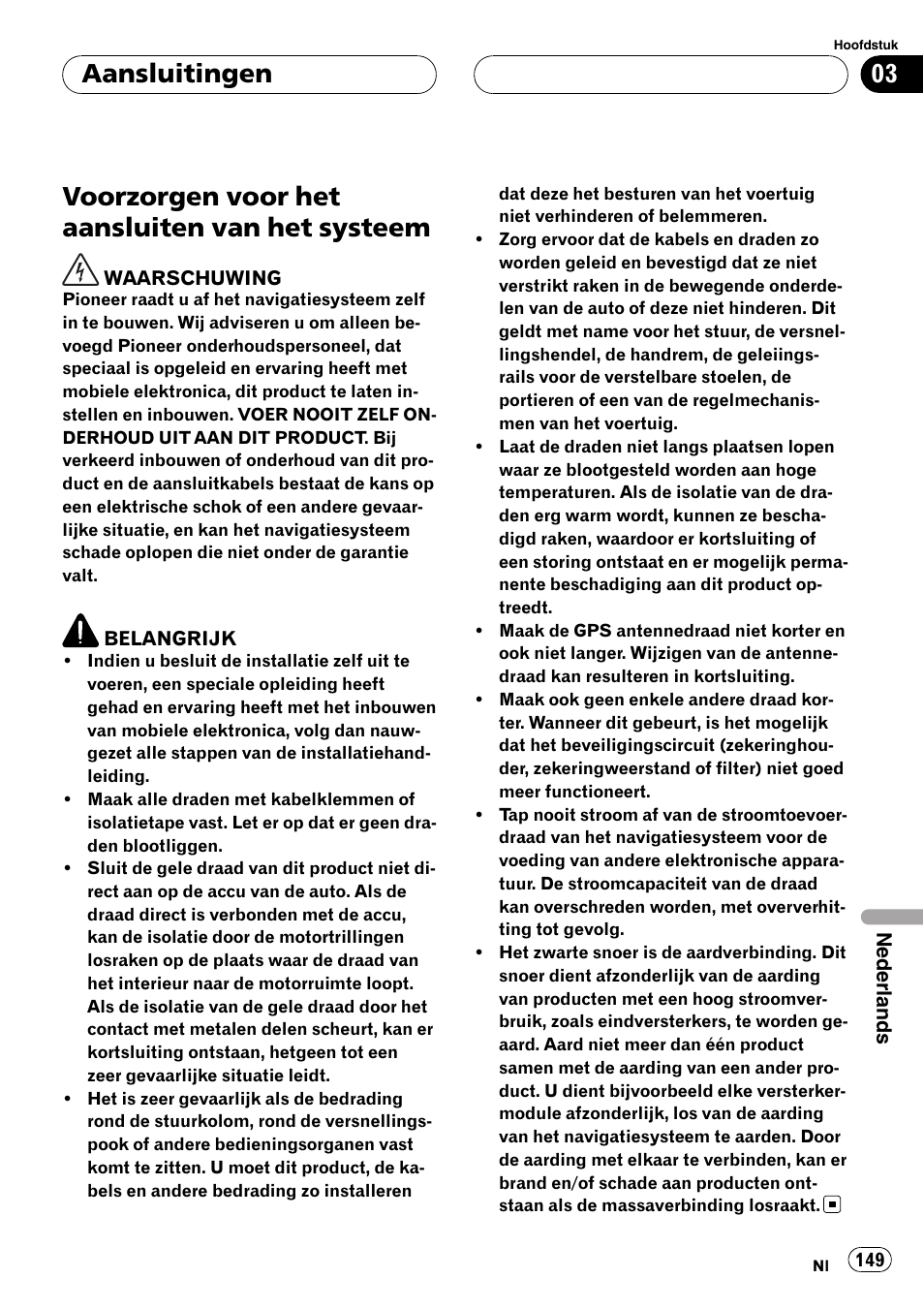 Systeem, Voorzorgen voor het aansluiten van het systeem, Aansluitingen | Pioneer AVIC F900BT User Manual | Page 149 / 177