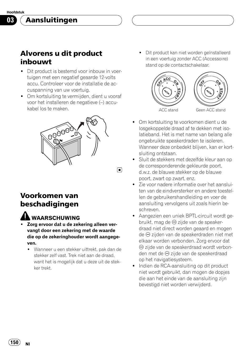 Alvorens u dit product inbouwt, Voorkomen van beschadigingen, Aansluitingen | Pioneer AVIC F900BT User Manual | Page 150 / 177