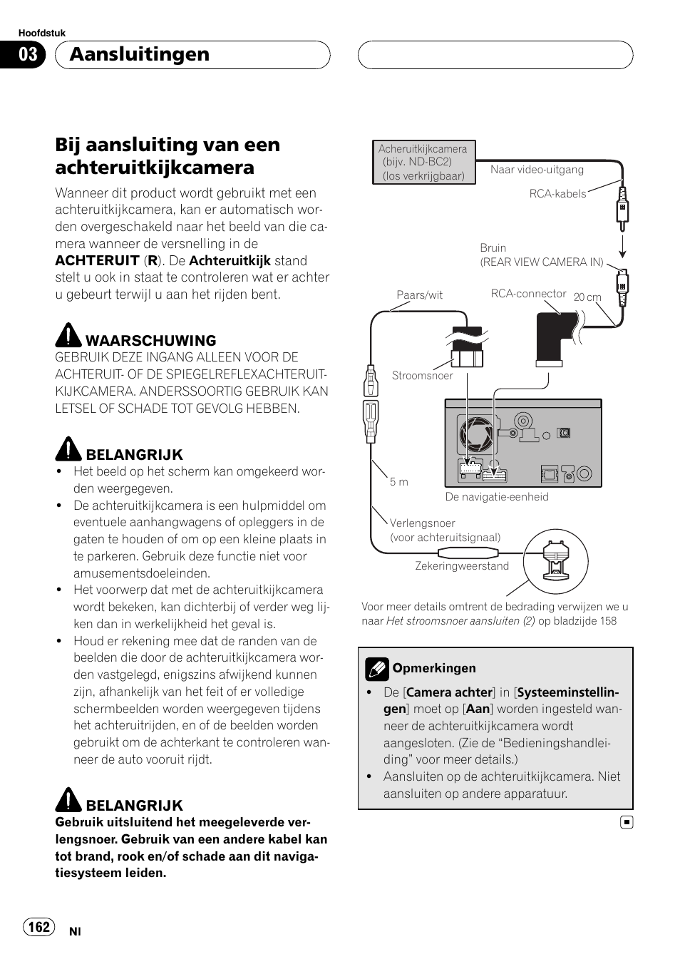 Bij aansluiting van een, Achteruitkijkcamera, Bij aansluiting van een achteruitkijkcamera | Aansluitingen | Pioneer AVIC F900BT User Manual | Page 162 / 177