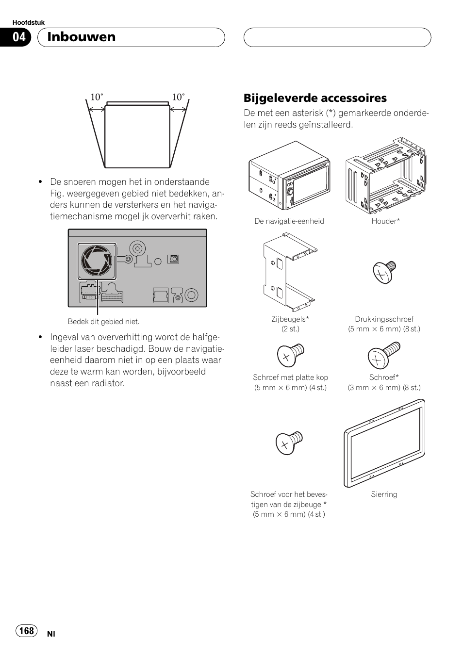 Bijgeleverde accessoires 168, Inbouwen, Bijgeleverde accessoires | Pioneer AVIC F900BT User Manual | Page 168 / 177