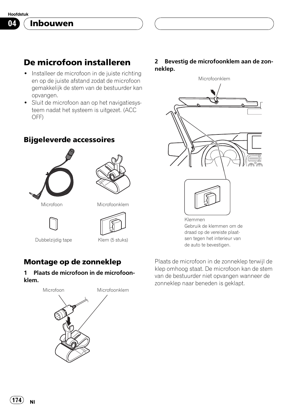 De microfoon installeren, Bijgeleverde accessoires 174, Montage op de zonneklep 174 | Inbouwen, Bijgeleverde accessoires, Montage op de zonneklep | Pioneer AVIC F900BT User Manual | Page 174 / 177