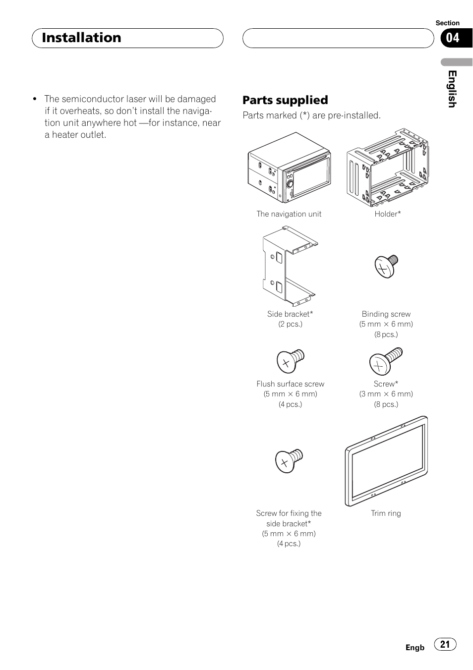 Parts supplied 21, Installation, Parts supplied | English | Pioneer AVIC F900BT User Manual | Page 21 / 177