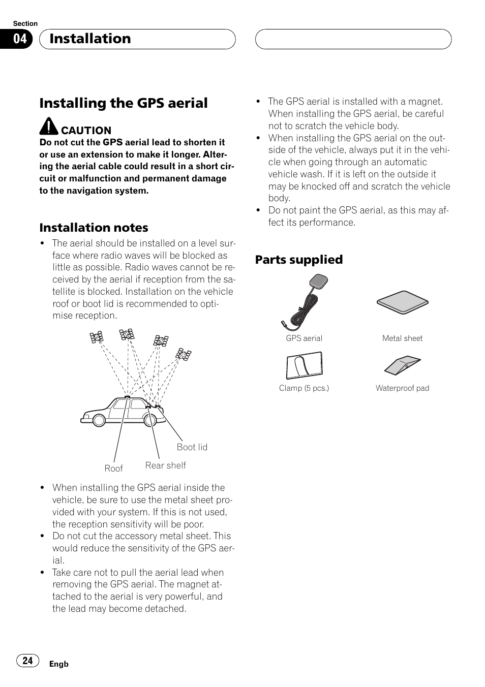 Installing the gps aerial, Installation notes 24, Parts supplied 24 | Installation, Parts supplied | Pioneer AVIC F900BT User Manual | Page 24 / 177