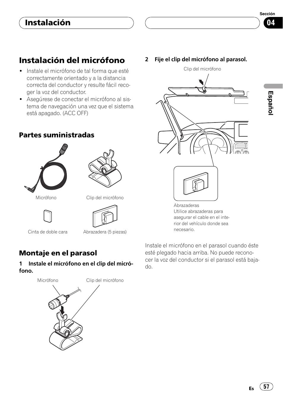 Instalación del micrófono, Partes suministradas 57, Montaje en el parasol 57 | Instalación, Partes suministradas, Montaje en el parasol | Pioneer AVIC F900BT User Manual | Page 57 / 177