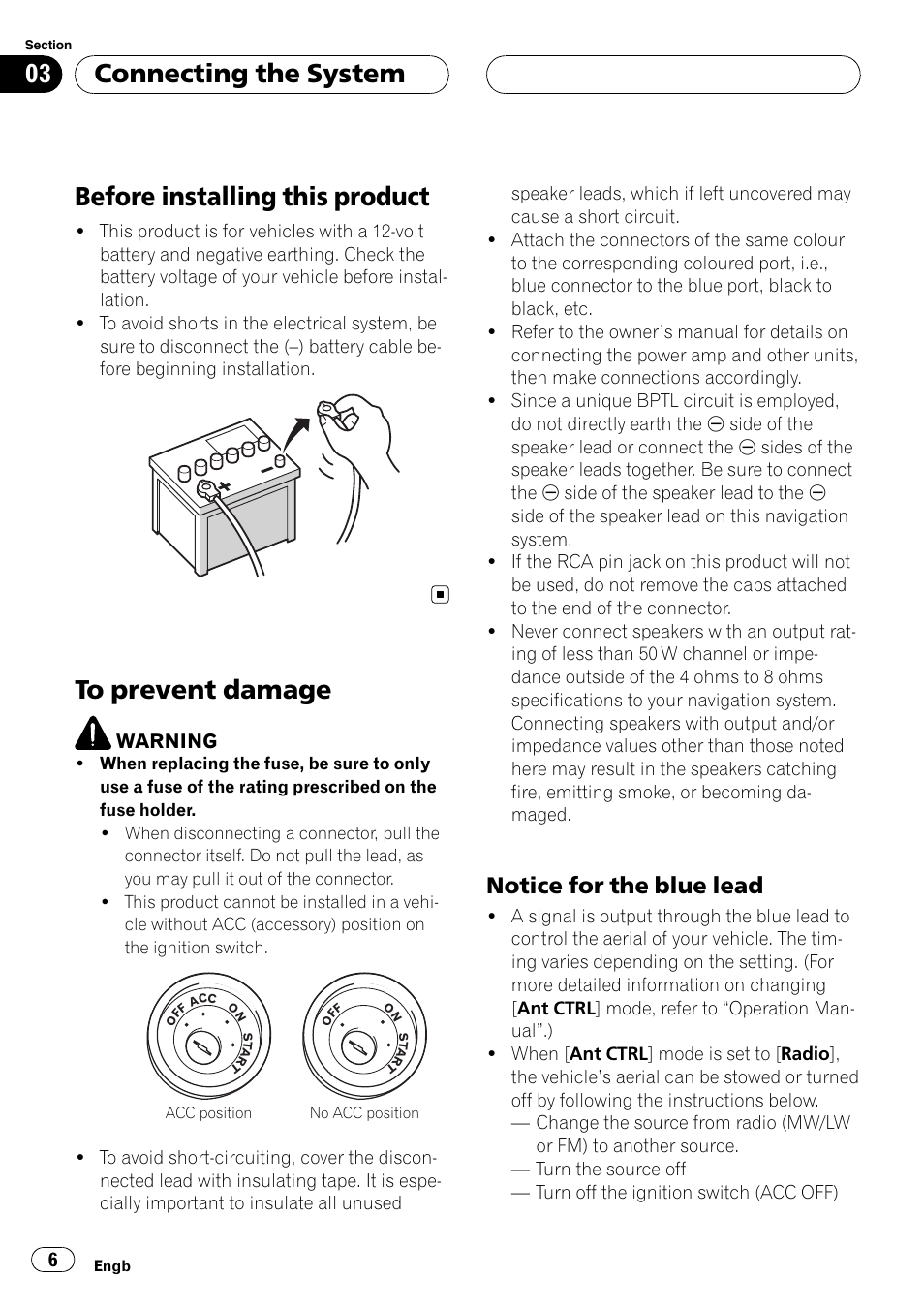 Before installing this product, To prevent damage, Notice for the blue lead 6 | Connecting the system, Notice for the blue lead | Pioneer AVIC F900BT User Manual | Page 6 / 177