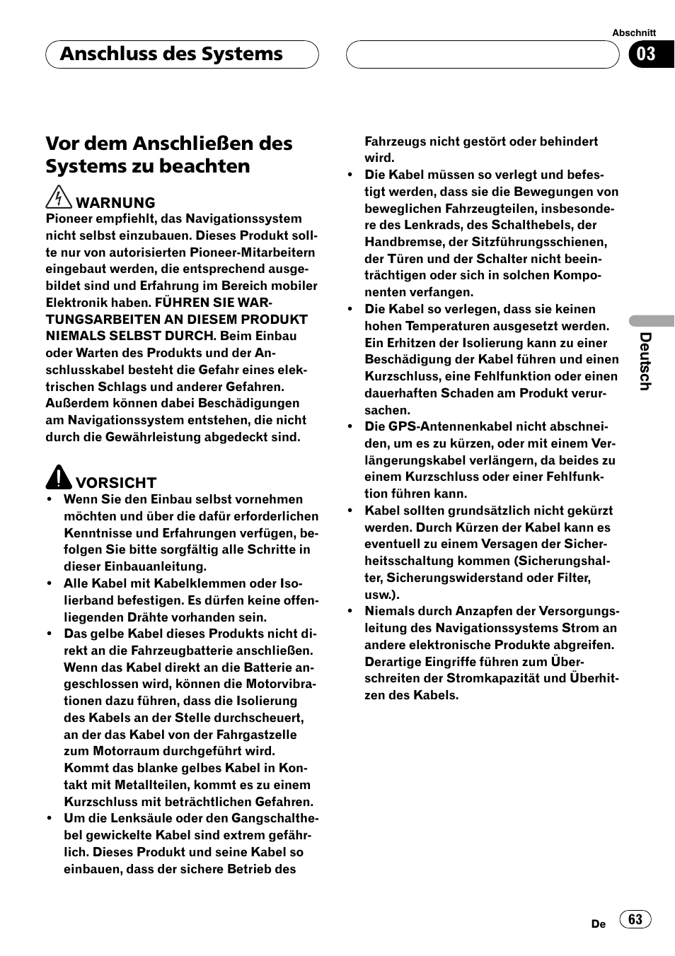 Beachten, Vor dem anschließen des systems zu beachten, Anschluss des systems | Pioneer AVIC F900BT User Manual | Page 63 / 177