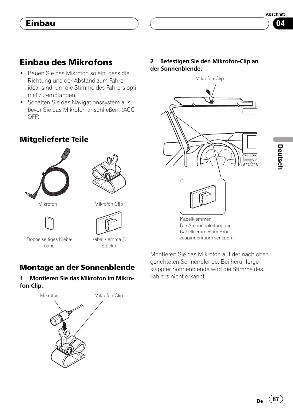 Einbau des mikrofons, Mitgelieferte teile 87, Montage an der sonnenblende 87 | Einbau, Mitgelieferte teile, Montage an der sonnenblende | Pioneer AVIC F900BT User Manual | Page 87 / 177