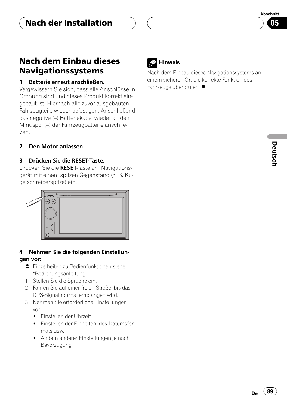 Nach der installation nach dem einbau dieses, Navigationssystems, Nach dem einbau dieses navigationssystems | Nach der installation | Pioneer AVIC F900BT User Manual | Page 89 / 177