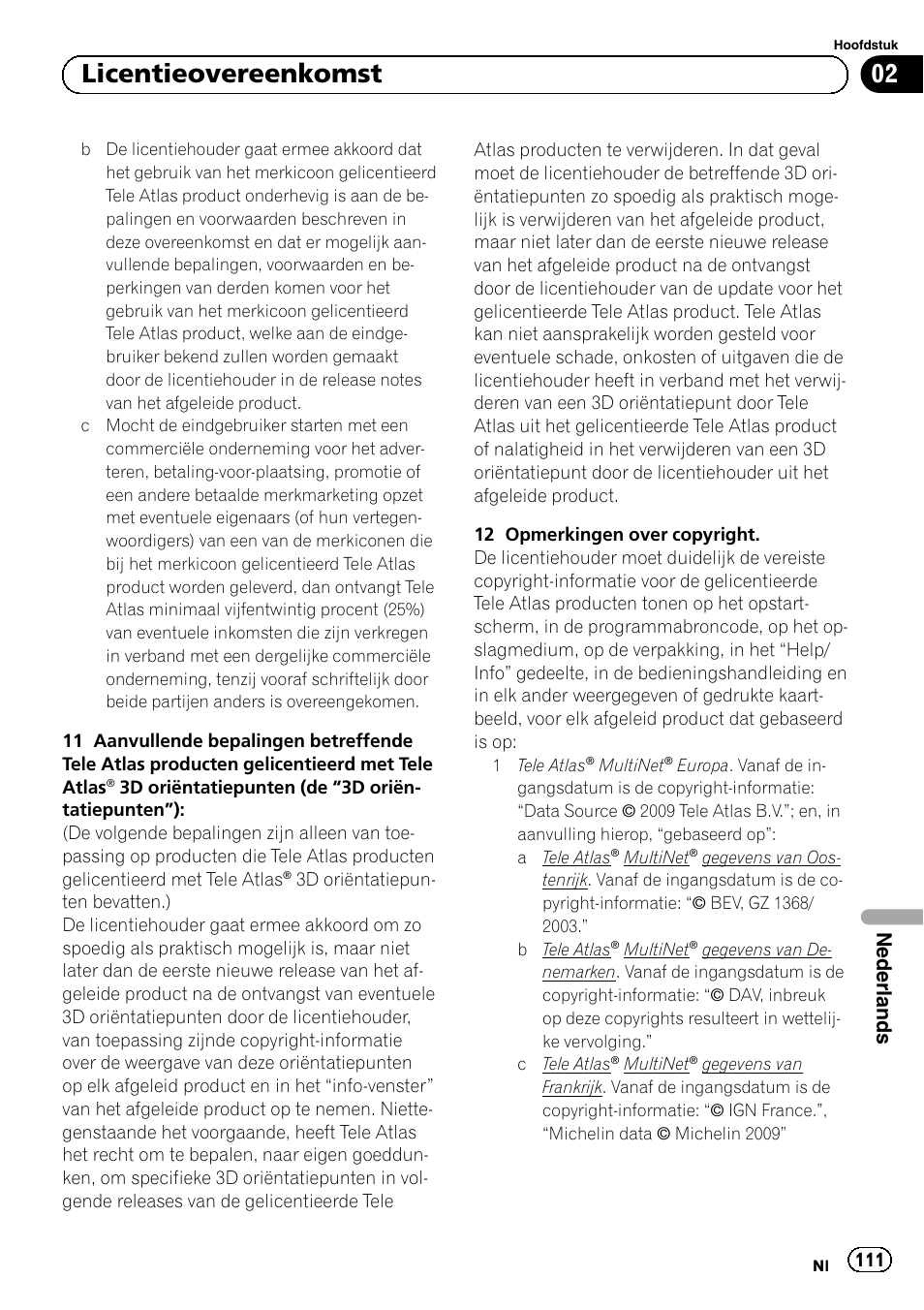 02 licentieovereenkomst, Nederlands | Pioneer AVIC-F220 User Manual | Page 111 / 124