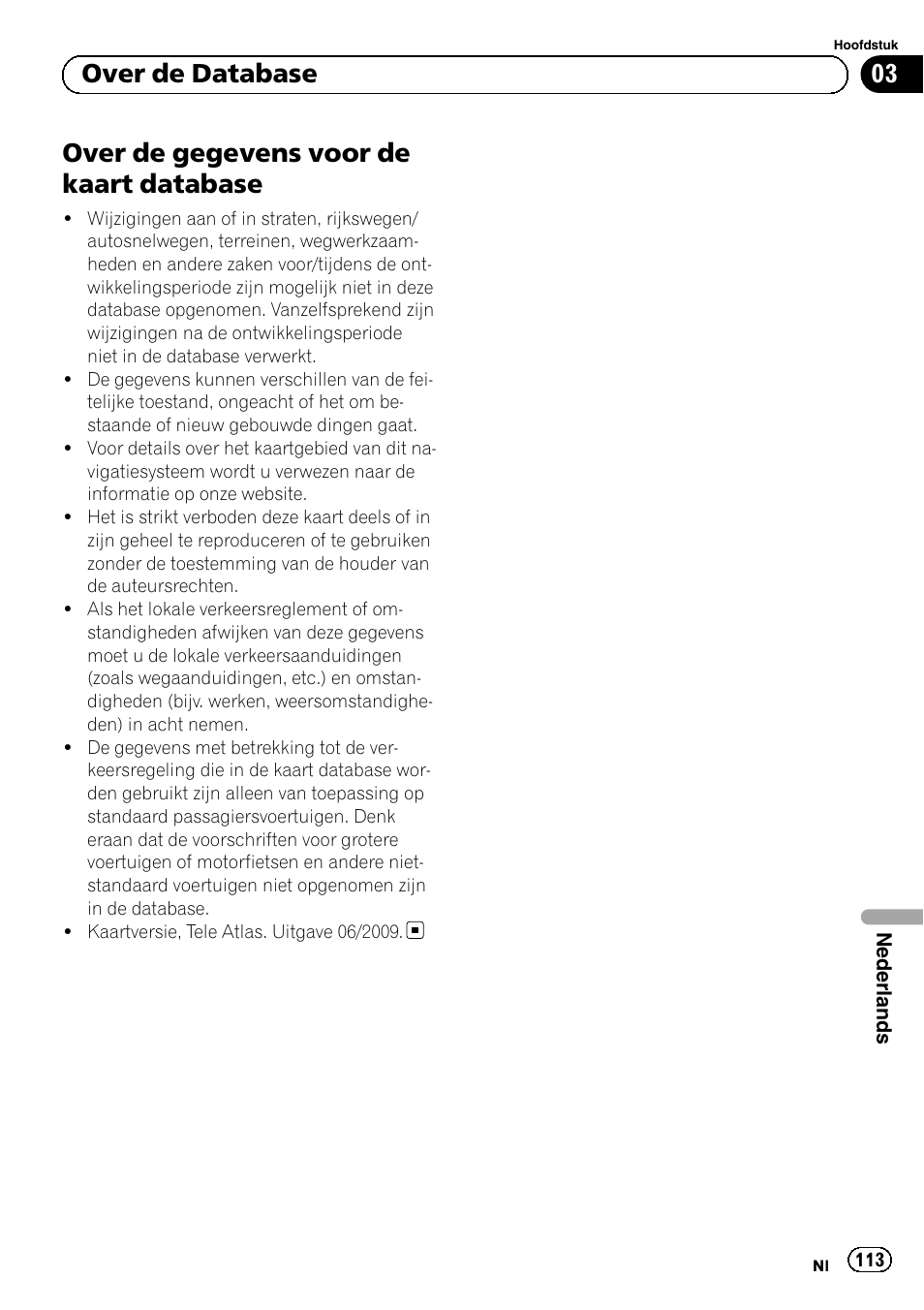 Over de database over de gegevens voor de kaart, Database, Over de gegevens voor de kaart database | 03 over de database | Pioneer AVIC-F220 User Manual | Page 113 / 124