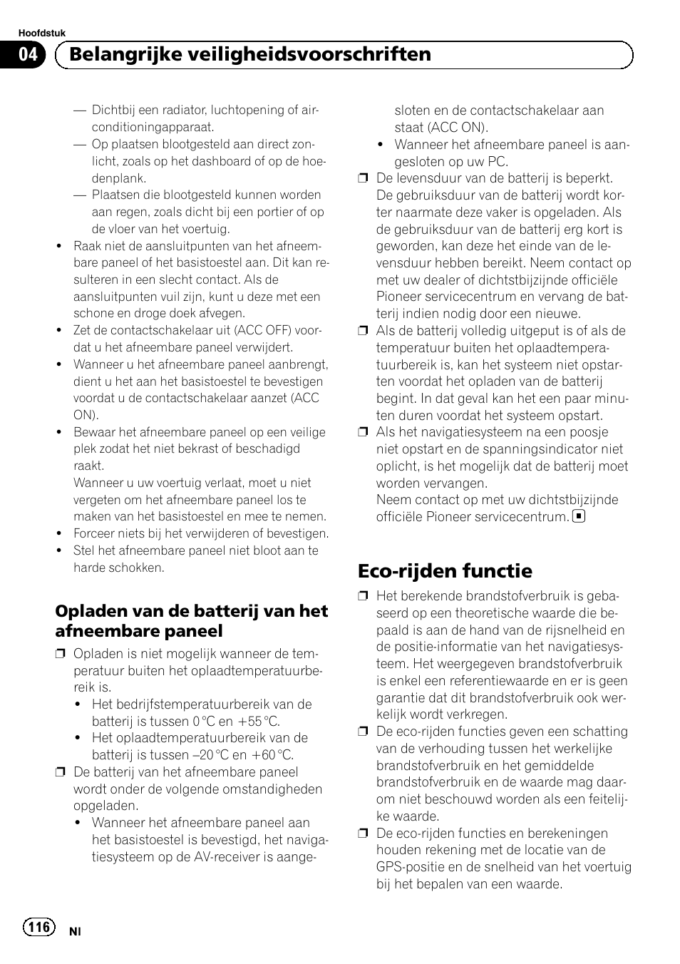 Opladen van de batterij van het, Afneembare paneel, Eco-rijden functie | 04 belangrijke veiligheidsvoorschriften, Opladen van de batterij van het afneembare paneel | Pioneer AVIC-F220 User Manual | Page 116 / 124