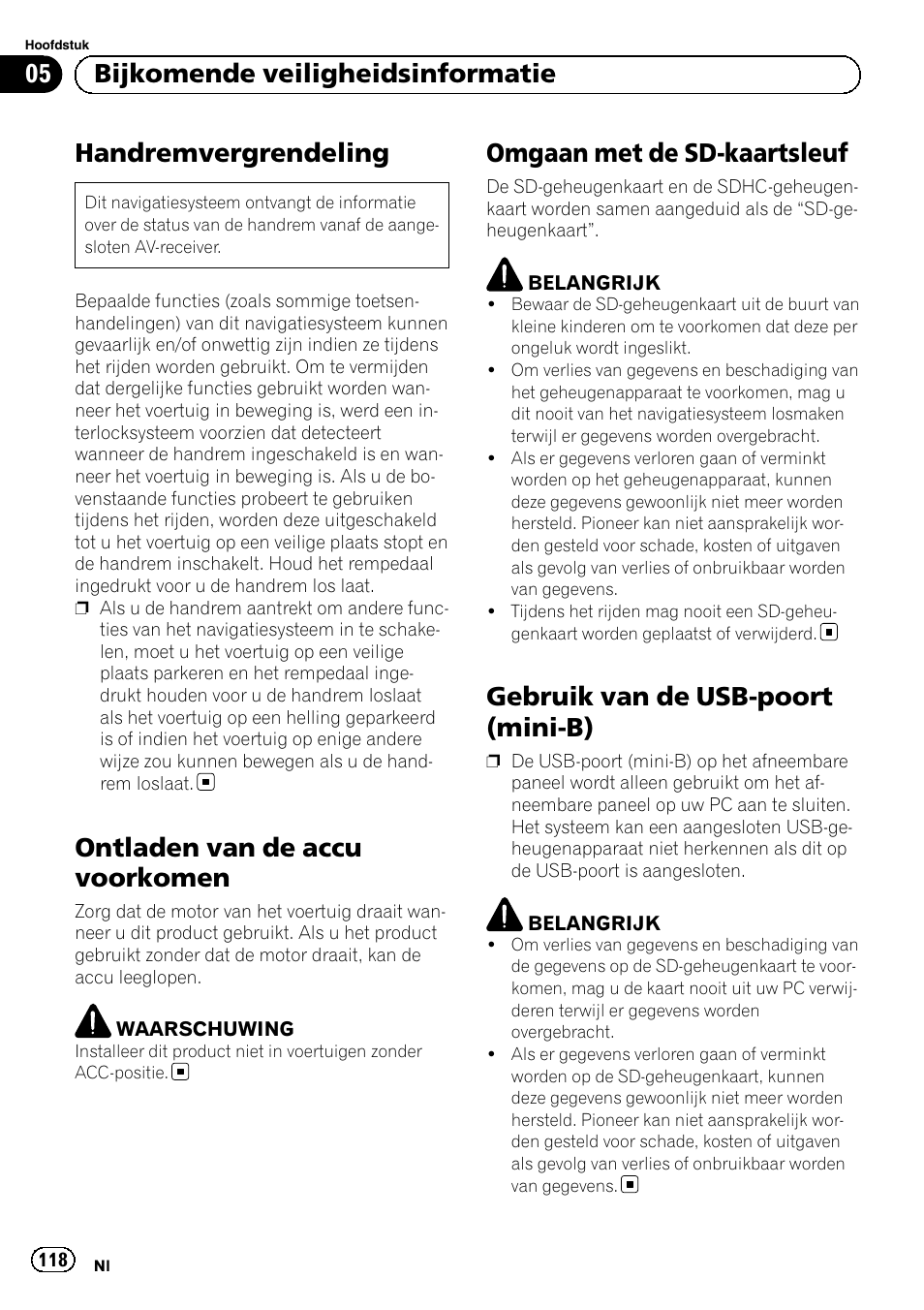 Ontladen van de accu voorkomen, Omgaan met de sd-kaartsleuf, Gebruik van de usb-poort (mini-b) | Handremvergrendeling, 05 bijkomende veiligheidsinformatie | Pioneer AVIC-F220 User Manual | Page 118 / 124