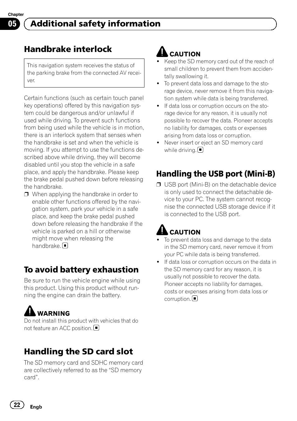 Additional safety information handbrake interlock, To avoid battery exhaustion, Handling the sd card slot | Handling the usb port (mini-b), Handbrake interlock, 05 additional safety information | Pioneer AVIC-F220 User Manual | Page 22 / 124