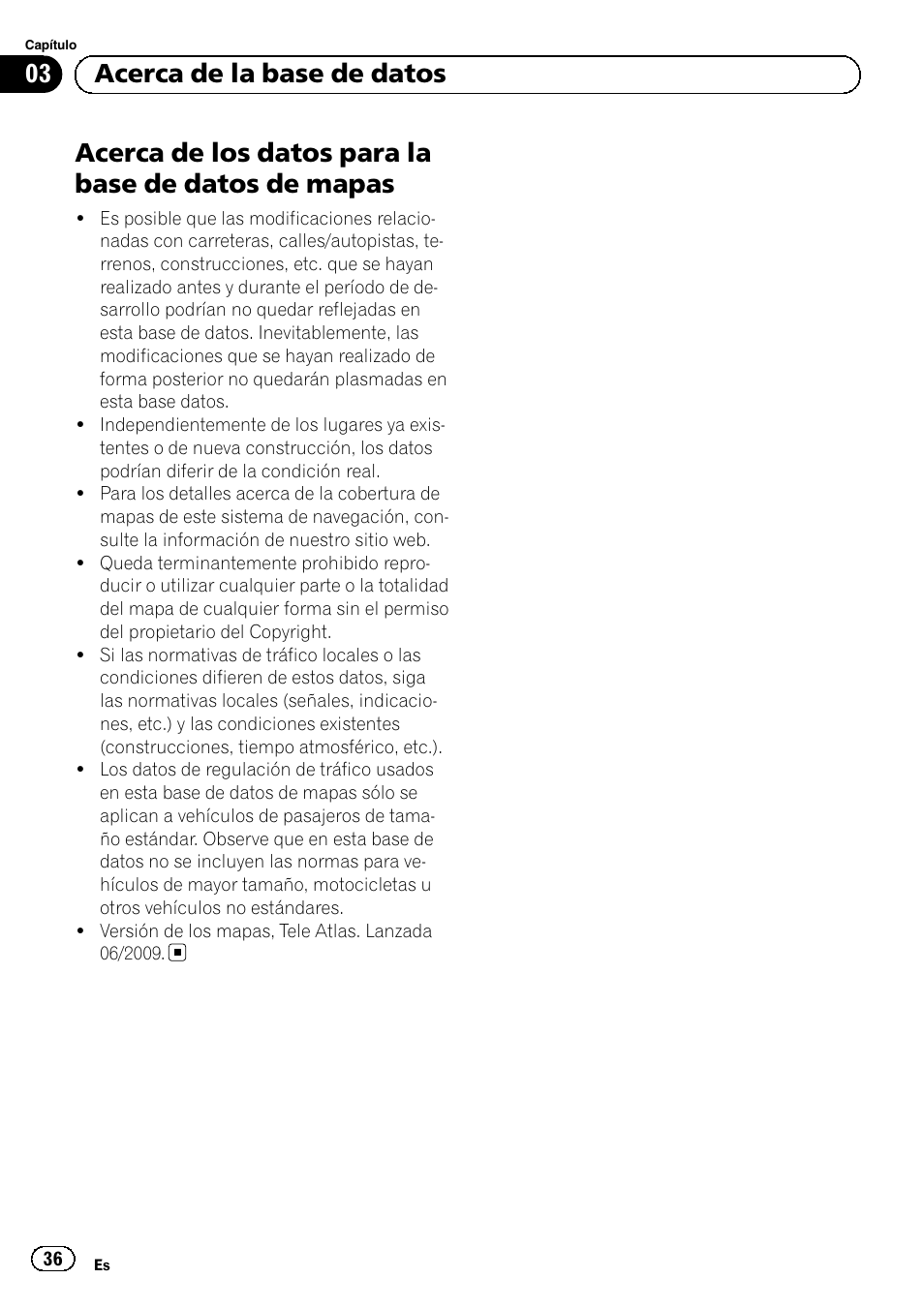 Mapas, Acerca de los datos para la base de datos de mapas, 03 acerca de la base de datos | Pioneer AVIC-F220 User Manual | Page 36 / 124