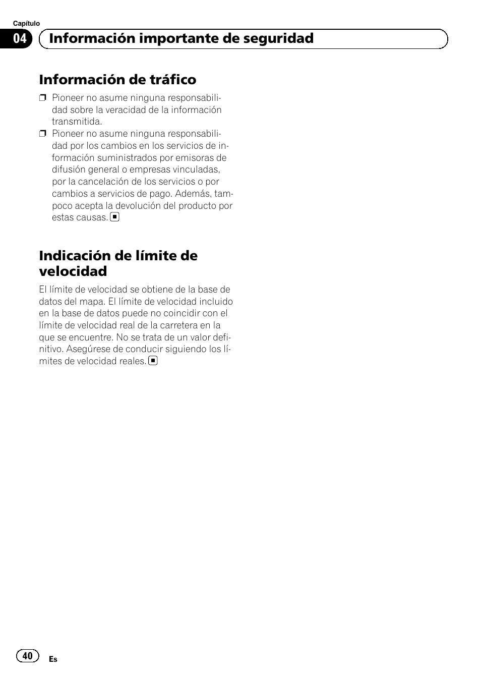 Información de tráfico, Indicación de límite de velocidad, 04 información importante de seguridad | Pioneer AVIC-F220 User Manual | Page 40 / 124