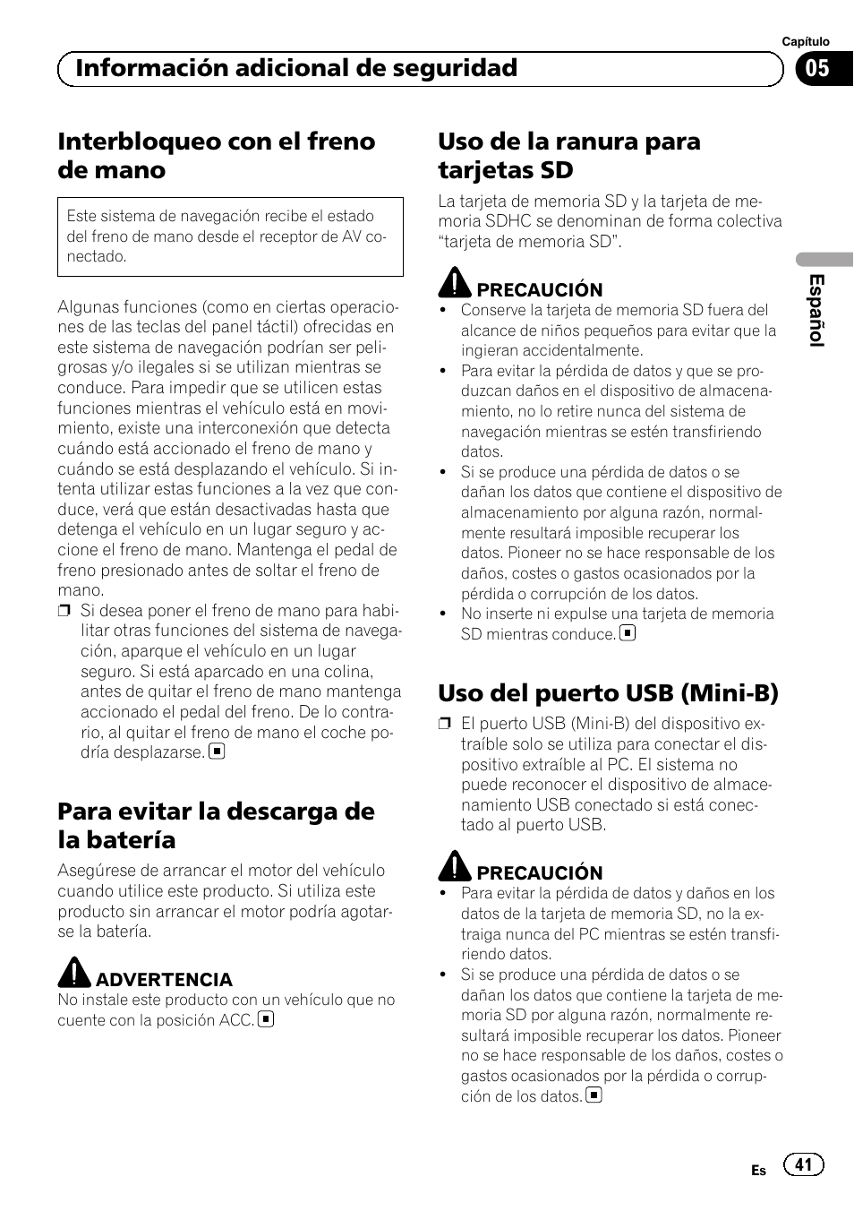 Para evitar la descarga de la batería, Uso de la ranura para tarjetas sd, Uso del puerto usb (mini-b) | Interbloqueo con el freno de mano, 05 información adicional de seguridad | Pioneer AVIC-F220 User Manual | Page 41 / 124