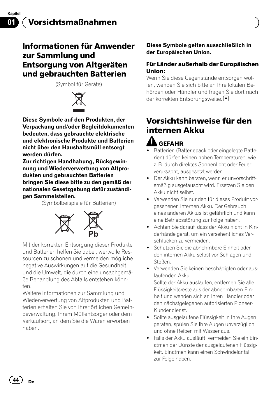 Vorsichtsmaßnahmen, Informationen für anwender zur sammlung, Vorsichtshinweise für den internen akku | 01 vorsichtsmaßnahmen | Pioneer AVIC-F220 User Manual | Page 44 / 124