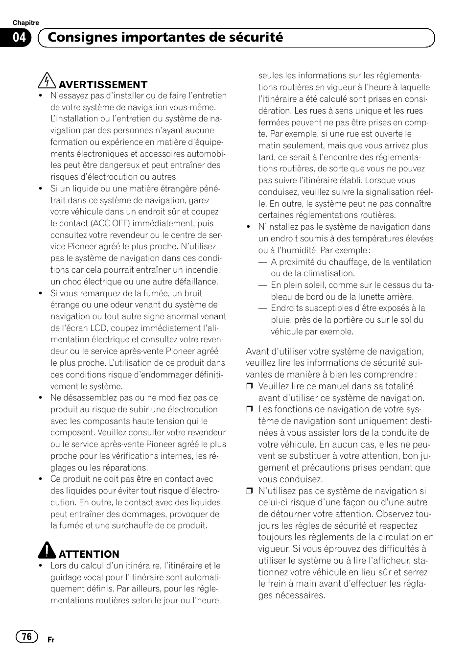 Consignes importantes de sécurité, 04 consignes importantes de sécurité | Pioneer AVIC-F220 User Manual | Page 76 / 124