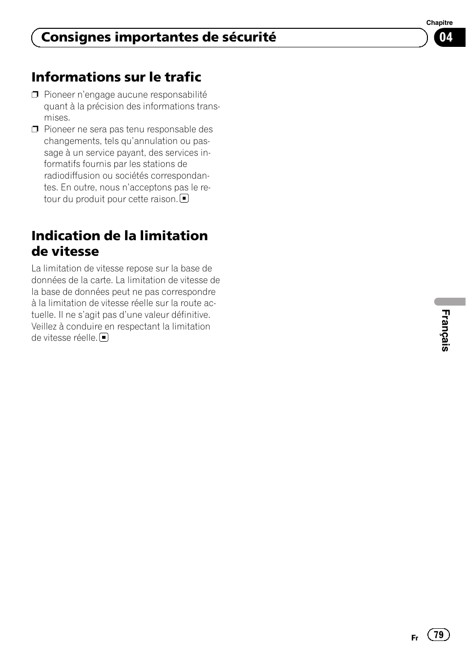 Informations sur le trafic, Indication de la limitation de vitesse, 04 consignes importantes de sécurité | Pioneer AVIC-F220 User Manual | Page 79 / 124