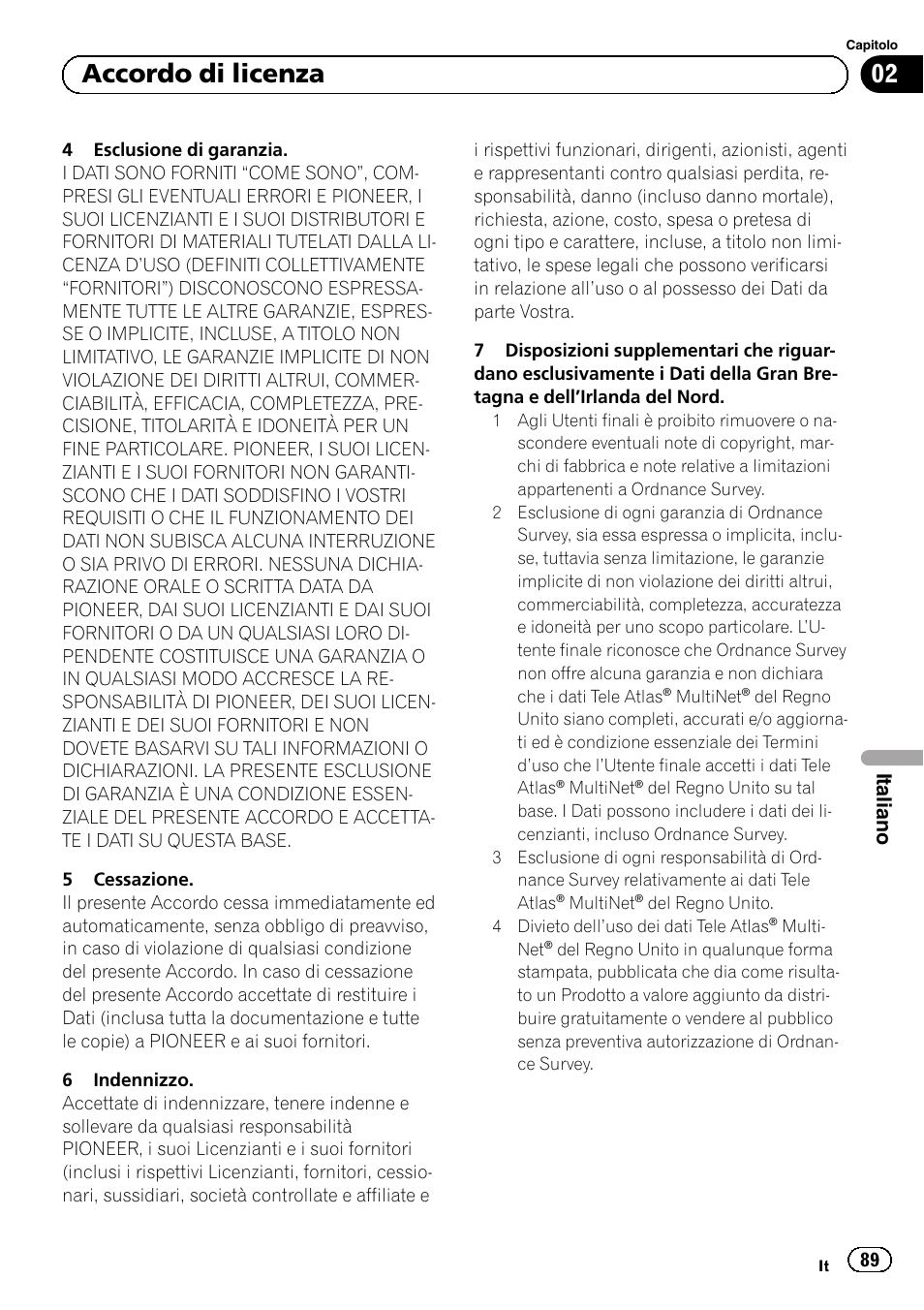 02 accordo di licenza | Pioneer AVIC-F220 User Manual | Page 89 / 124