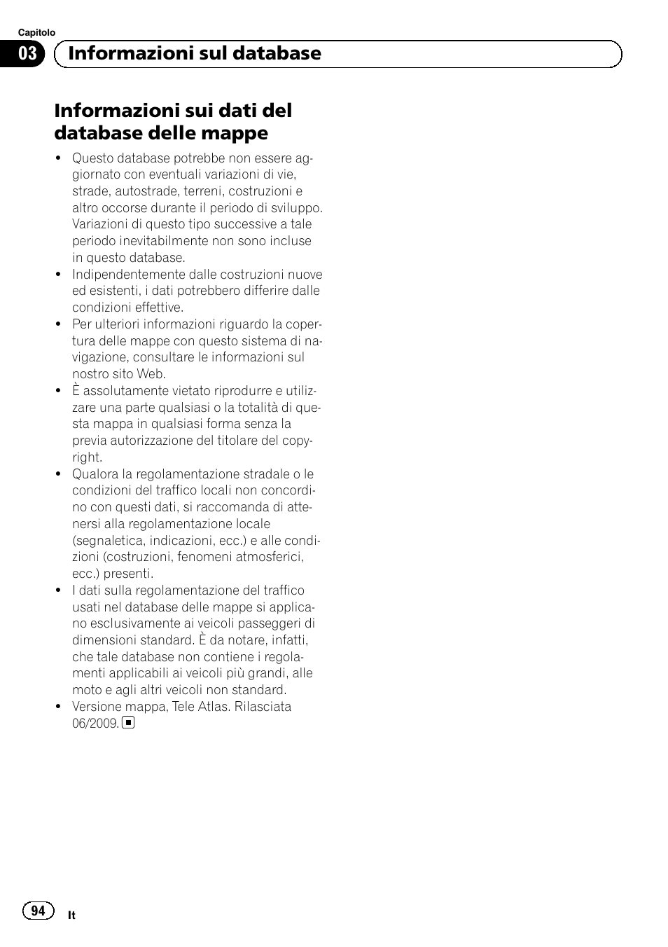 Mappe, Informazioni sui dati del database delle mappe, 03 informazioni sul database | Pioneer AVIC-F220 User Manual | Page 94 / 124
