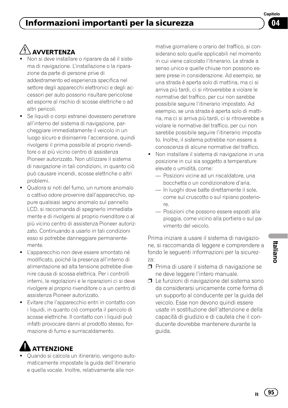 Informazioni importanti per la sicurezza, 04 informazioni importanti per la sicurezza | Pioneer AVIC-F220 User Manual | Page 95 / 124