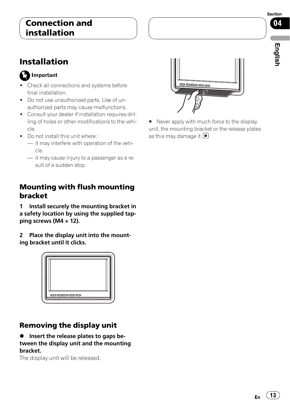 Installation, Mounting with flush mounting, Bracket | Removing the display unit 13, Connection and installation, Mounting with flush mounting bracket, Removing the display unit | Pioneer AVD-W7900 User Manual | Page 13 / 117