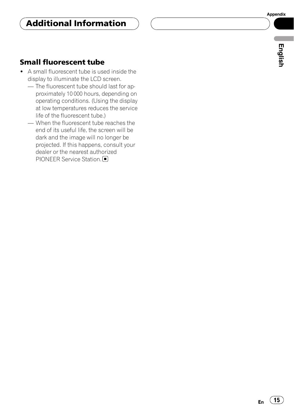 Small fluorescent tube 15, Additional information, Small fluorescent tube | Pioneer AVD-W7900 User Manual | Page 15 / 117