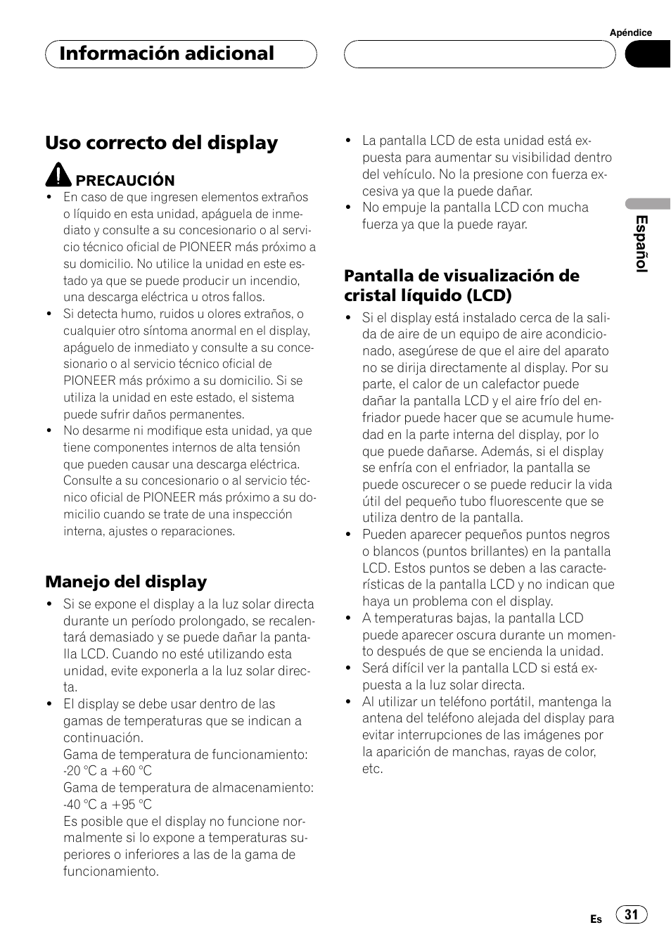 Información adicional uso correcto del display, Manejo del display 31, Pantalla de visualización de cristal | Líquido (lcd), Uso correcto del display, Información adicional, Manejo del display, Pantalla de visualización de cristal líquido (lcd) | Pioneer AVD-W7900 User Manual | Page 31 / 117