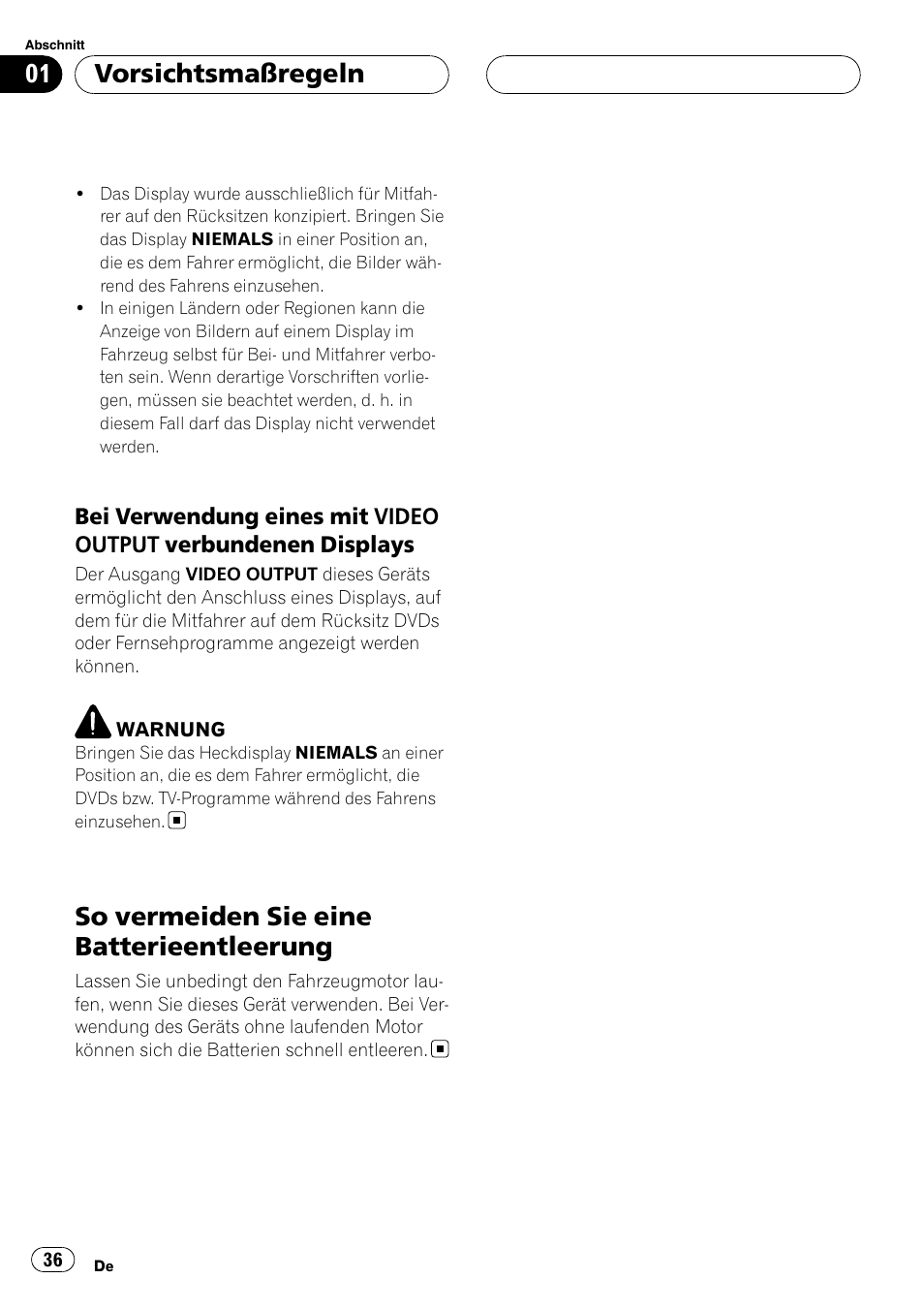 Bei verwendung eines mit video, Output verbundenen displays, So vermeiden sie eine | Batterieentleerung, So vermeiden sie eine batterieentleerung, Vorsichtsmaßregeln | Pioneer AVD-W7900 User Manual | Page 36 / 117